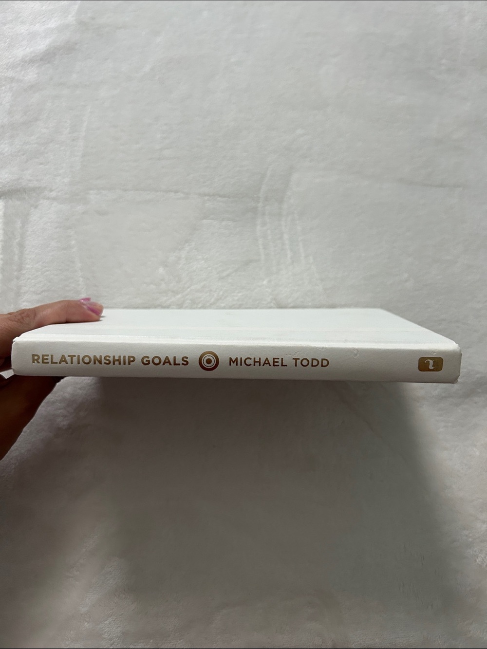 Relationship Goals by Michael Todd — White Hardcover